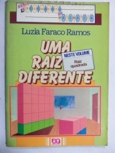 Uma Raiz Diferente De Luzia Faraco Ramos Pela Ática (1987)