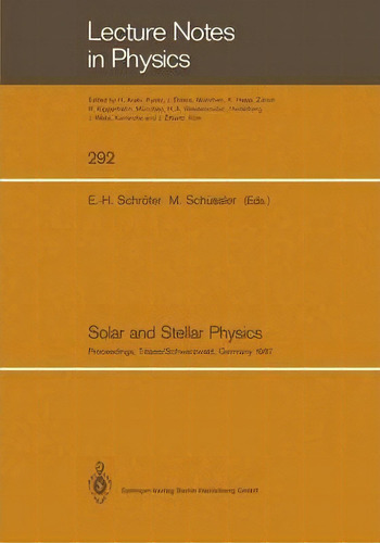 Solar And Stellar Physics, De Egon-horst Schroter. Editorial Springer Verlag Berlin Heidelberg Gmbh Co Kg, Tapa Blanda En Inglés