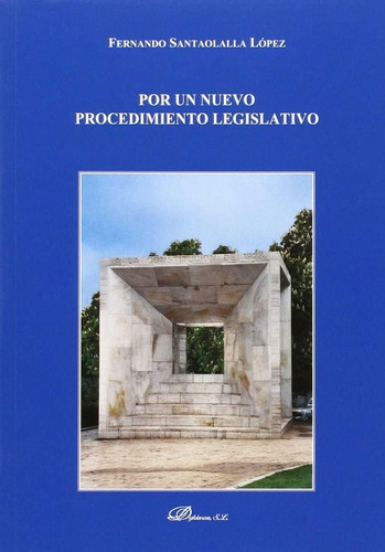 Libro: Por Un Nuevo Procedimiento Legislativo (spanish