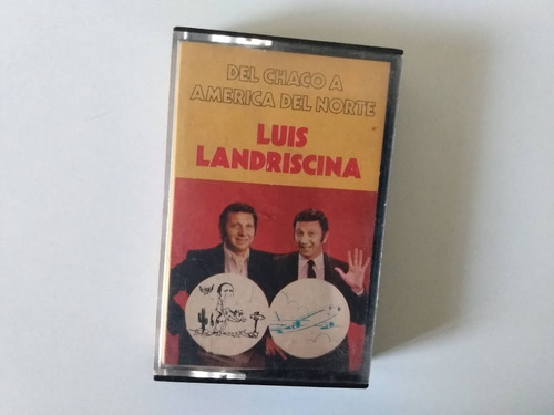 Luis Landriscina Del Chaco A America Del Norte Cassette Exc (Usado)
