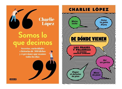 Somos Lo Que Decimos + De Donde - Lopez - Aguilar - Libro