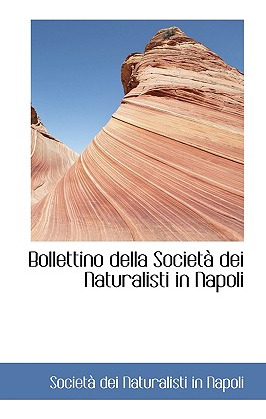 Libro Bollettino Della Societã  Dei Naturalisti In Napoli...