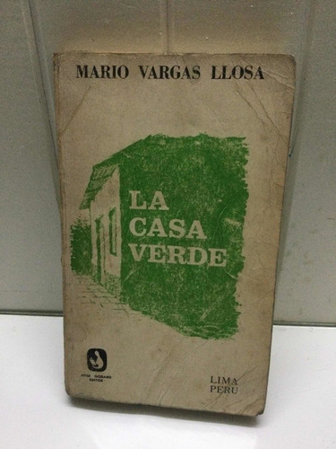 La Casa Verde    Mario Vargas Llosa   José Godard Editor