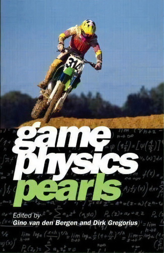 Game Physics Pearls, De Gino Van Den Bergen. Editorial Taylor Francis Inc, Tapa Dura En Inglés