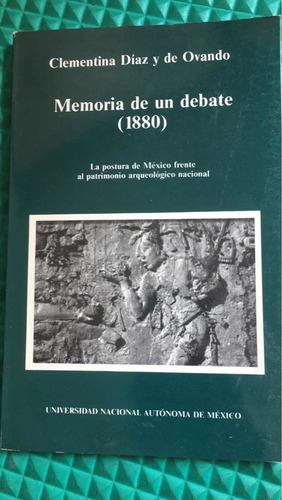 Clementina Díaz Y De Ovando: Memoria De Un Debate (1880)