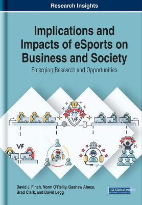 Libro Implications And Impacts Of Esports On Business And...