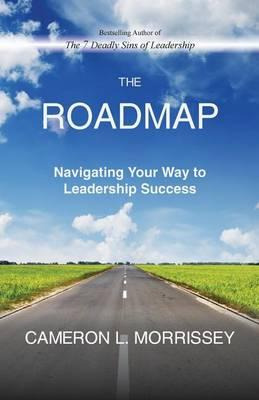 Libro The Roadmap : Navigating Your Way To Leadership Suc...