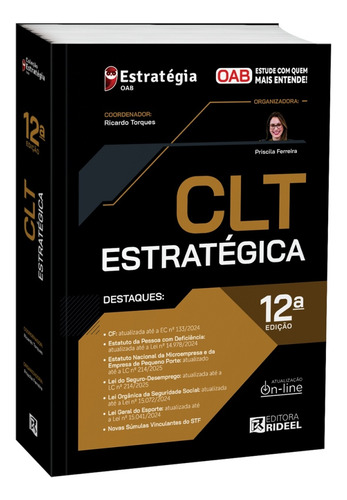 Clt Estratégica 43º Exame Da Ordem 2025 12ª Edição, De Org.: Priscila Ferreira Coord.: Ricardo Torques., Vol. 1. Editorial Rideel, Capa Mole, 12ª Edição Em Português