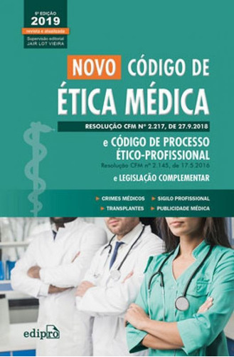 Novo Código De Ética Médica E Código De Medicina Ético-