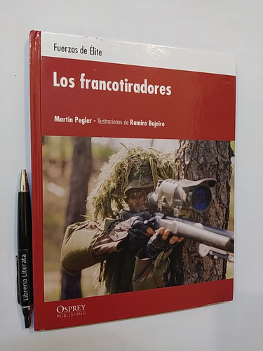 Los Francotiradores Martin Pegler Ed. Osprey Publishing Fuer