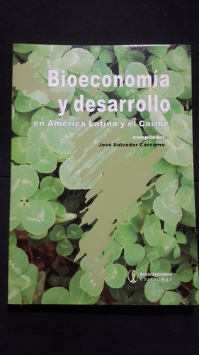 Bioeconomia Y Desarrollo En America Latina Y El Caribe-leru