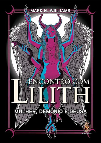 Encontro Com Lilith Mulher Demonio E Deusa 1ª Edição (2022) Madras