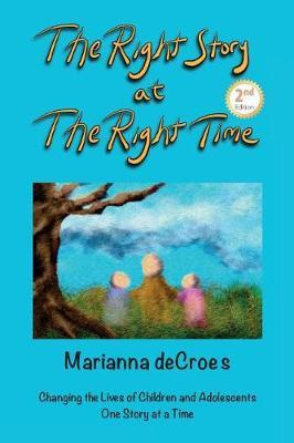 Libro The Right Story At The Right Time : Changing The Li...