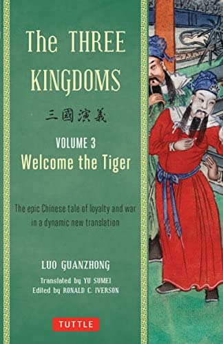 The Three Kingdoms, Volume 3: Welcome The The Epic Chinese Tale Of Loyalty And War In A Dynamic New Translation (with Footnotes), De Guanzhong, Luo. Editorial Tuttle Publishing, Tapa Blanda En Inglés