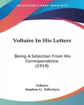 Comprar Libro Voltaire In His Letters: Being A Selection From His...