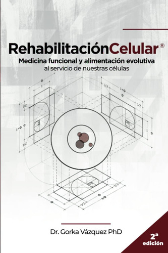 Libro: Rehabilitación Celular: Medicina Funcional Y Al De