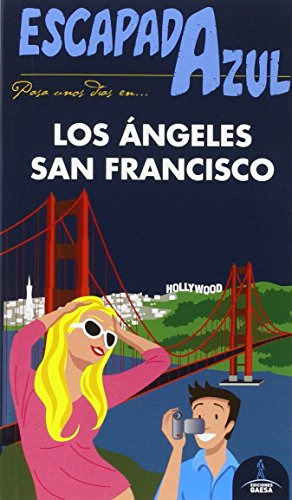 Libro Los Angeles Y San Francisco Escapada Azul 2017 De Guia