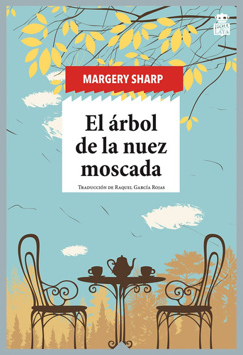 El Arbol De La Nuez Moscada - Margery Sharp - Hoja De Lata 