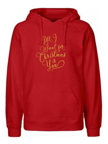 Sudadera Navideña All I Want For Christmas Is You Hoodie