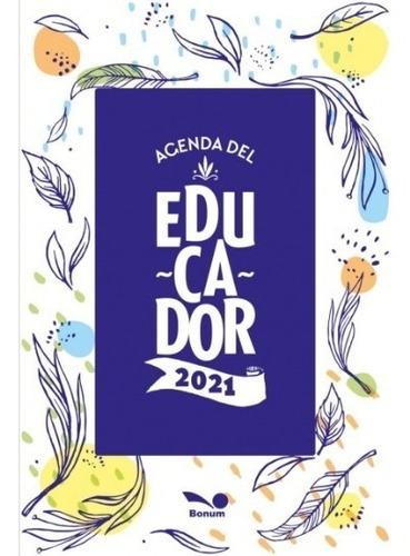 Agenda Educativa Del Educador 2021, De Agenda. Editorial Bonum En Español