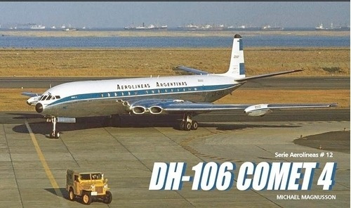Dh-106 Comet 4 - Libro Serie Aerolineas #12 Michael Magnuson