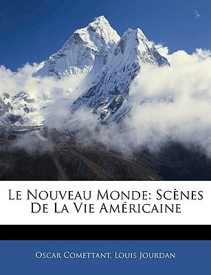 Libro Le Nouveau Monde: Scã¨nes De La Vie Amã©ricaine - C...