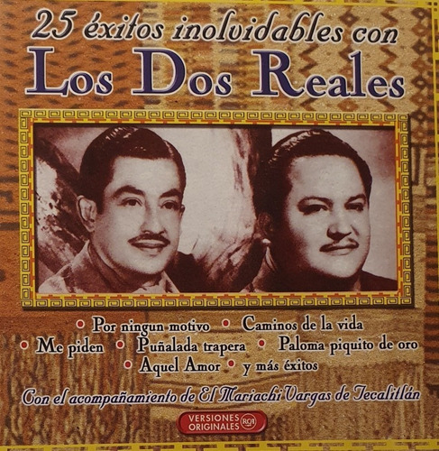 Cd Los Dos Reales + 25 Exitos Inolvidables