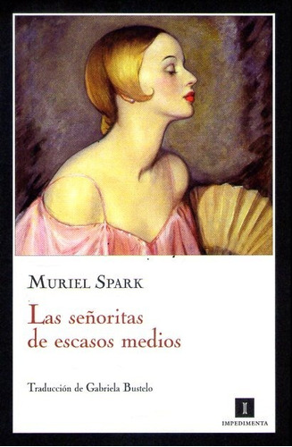 Las Señoritas De Escasos Medios Muriel Spark