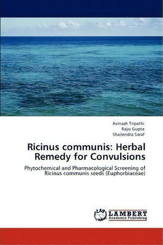 Ricinus Communis, De Rajiv Gupta. Editorial Lap Lambert Academic Publishing, Tapa Blanda En Inglés