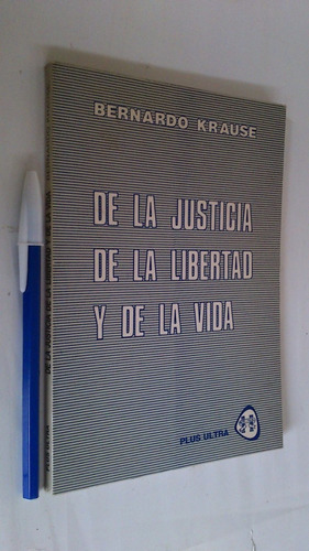 De La Justicia, De La Libertad Y De La Vida - Krause