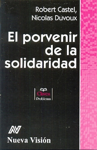 El Porvenir De La Solidaridad, Robert Castel, Nueva Visión