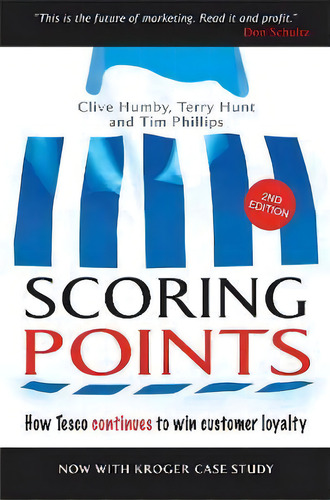 Scoring Points : How Tesco Continues To Win Customer Loyalt, De Terry Hunt. Editorial Kogan Page Ltd En Inglés