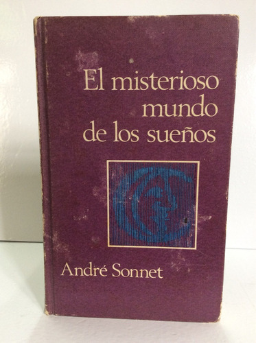 El Misterioso Mundo De Los Sueños De André Sonnet