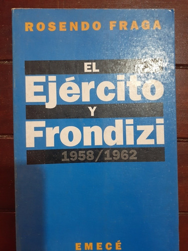 Ss El Ejército De Frondizi