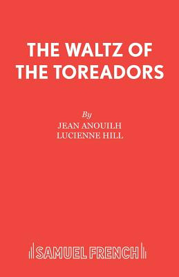 Libro The Waltz Of The Toreadors - Anouilh, Jean