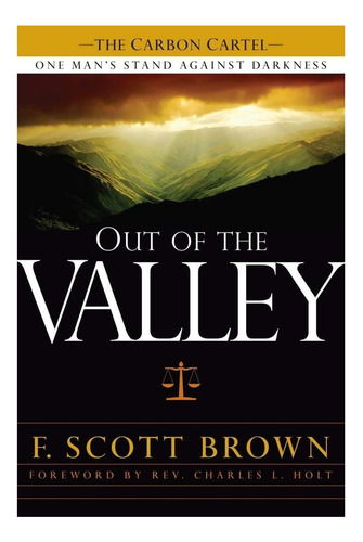 Libro: Out Of The Valley: One Man's Stand Against Darkness