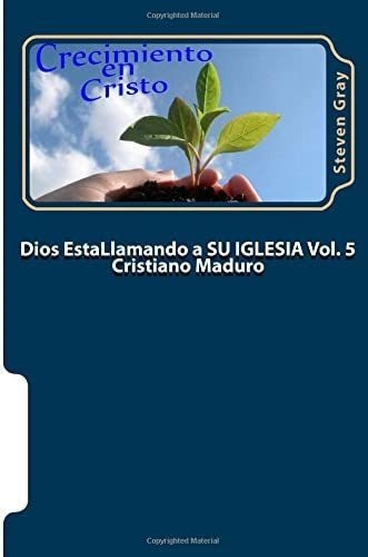 Libro Dios Estallamando A Su Iglesia Vol. 5 Como Ser Un Cris