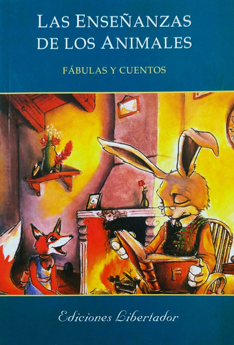Las Enseñanzas De Los Animales - Fábulas Y Cuentos
