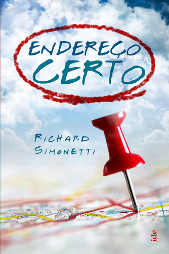 Endereço Certo, de Simonetti, Richard. Editora Instituto de Difusão Espírita, capa mole em português, 2021