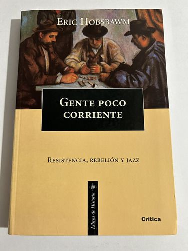 Libro Gente Poco Corriente - Hobsbawm - Excelente Estado