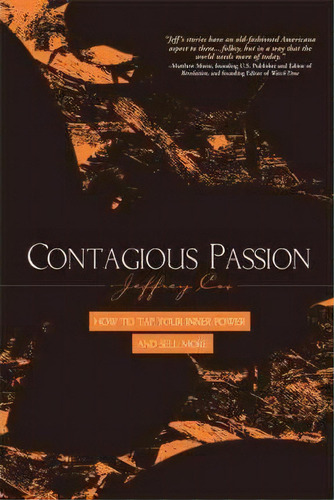 Contagious Passion, De Jeffrey R Cox. Editorial Iuniverse, Tapa Dura En Inglés