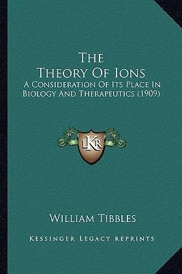 Libro The Theory Of Ions : A Consideration Of Its Place I...