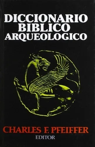 Diccionario Biblico Arqueologico Pfeiffer Mundo Hispano Mercado Libre Diccionario Biblico Arqueologico Pfeiffer Mundo Hispano Mercado Libre