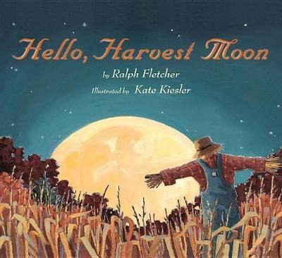 Libro Hello, Harvest Moon - Ralph Fletcher