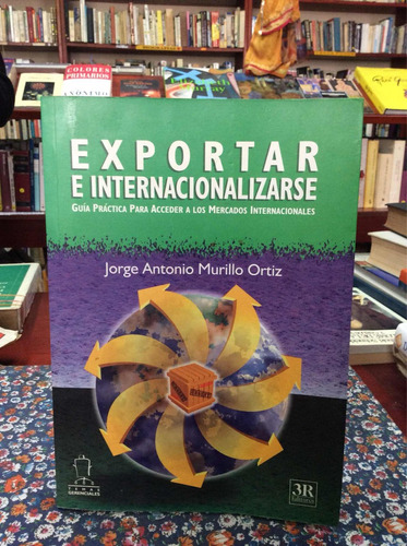 Exportar E Internacionalizarse - Jorge Antonio Murillo