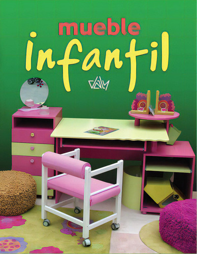 Mueble Infantil, De Daly Ediciones. Editorial Ediciones Daly, Tapa Dura En Español, 2007