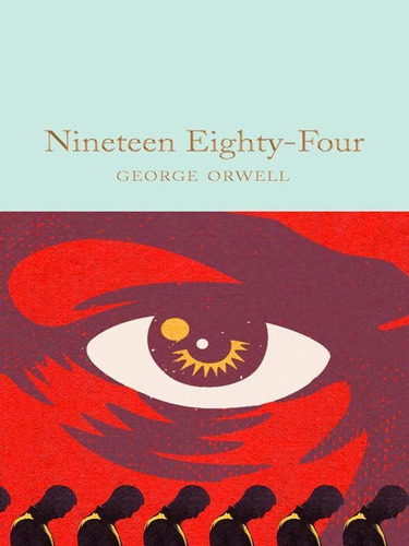 Nineteen Eighty-four, De Orwell, George. Editora Macmillan Collector's Library, Capa Mole Em Inglês