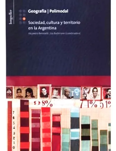 Sociedad ,cultura Y Territorio En La Argentina - Longseller 