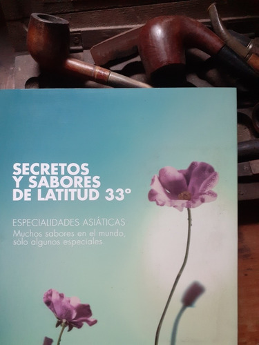 Secretos Y Sabores De Latitud 33º- Gastronomía Asiatica