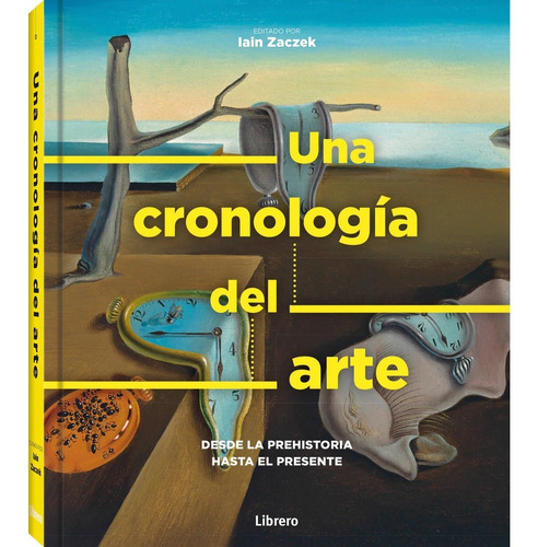 Una Cronologia Del Arte - Iain Zaczek - Librero - Libro